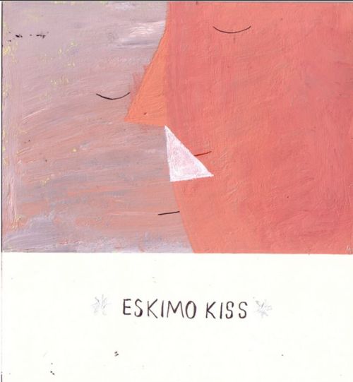 “They were miles apart,but their souls found a way to snuggle.”— Unknown( ‘Eskimo Kiss’ by William E