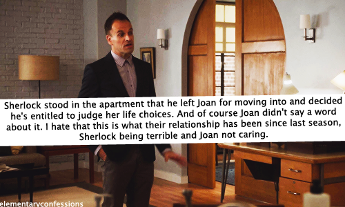 Sherlock stood in the apartment that he left Joan for moving into and decided he&rsquo;s entitle