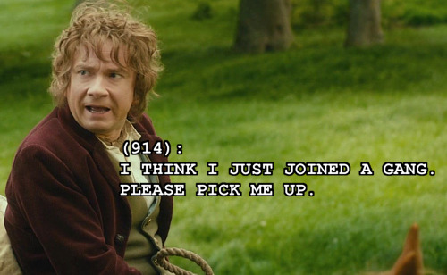 an image of Bilbo Baggins with the caption: I think I just joined a gang. Please pick me up.