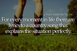 countrytweetsx:  Ain’t that the truth!