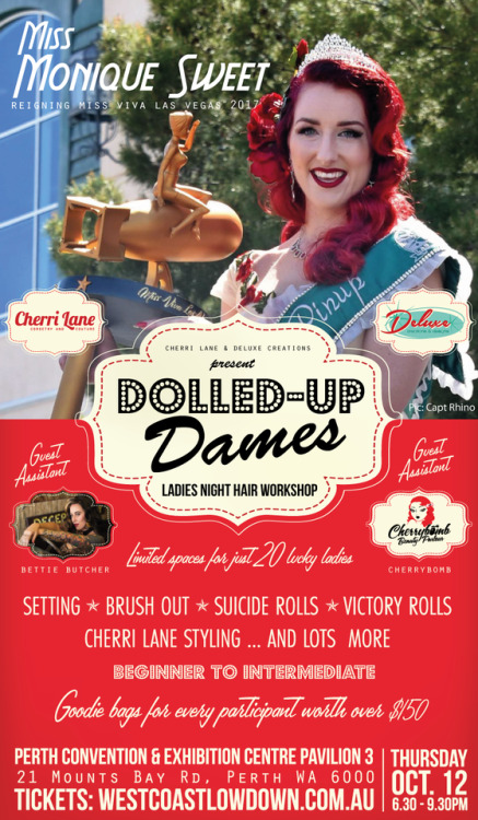 pinuppost: Looking for a way to kick start your West Coast Lowdown weekend?  Want to learn some of the do’s and don’ts in Rockabilly / Pinup  styling?  Well the Dolled up Dames ladies night workshop is for you!  Now we couldn’t have just anyone