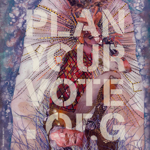 Your vote is your voice. Act today with Plan Your Vote, an artist initiative to promote and empower 