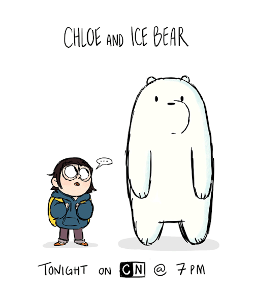 wedrawbears:  Do you like Chloe..? Do you like Ice Bear..?  If your answer is YES then tune in to Cartoon Network tonight at 7PM for the premiere of “Chloe and Ice Bear” is tonight! Written and storyboarded by Madeline Sharafian and Lauren Sassen!