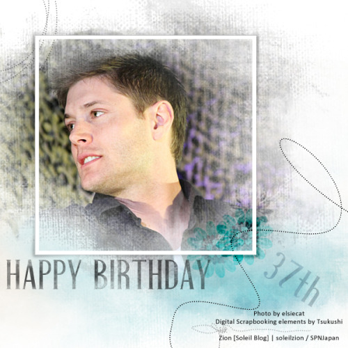 soleilzion: Happy 37th Birthday, Jensen!!! *Resource* Photo by elsiecat DSB Elements by Tsukushi (x 