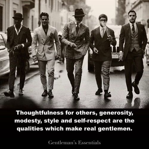 gentlemansessentials:Qualities! How may do you possess? #daily #quote #gentleman #quality #lifestyle #manners #behavior #virtues #values #success #motivation #inspiration