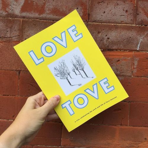 It’s here! LOVE TOVE a zine celebrating the life and work of Tove Jansson is out now! Thank you so m