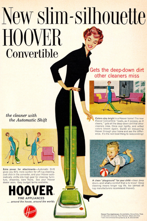 Slim hoover for a slim housewife ad, 1959. Via flickr