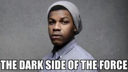 Another positive black man trying to make it. #Proud #JohnBoyega #StarWars #TheForceAwakens #FuckRacism