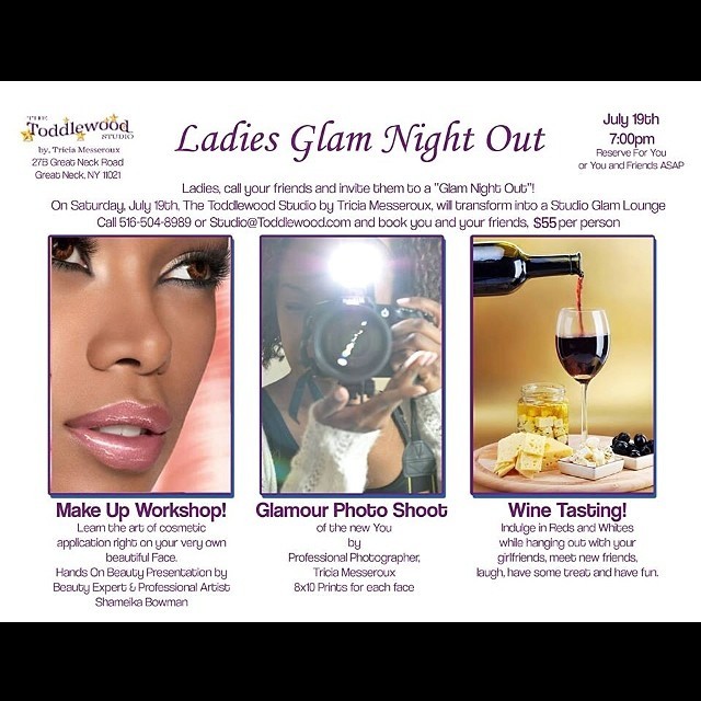 It’s ladies glam night at my studio. Hands on cosmetic tutorial, wine tasting, treats and a photo shoot for all. Email studio@toddlewood.com July 19