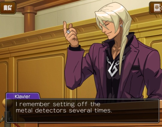 klapollo: klapollo: whenever klavier leans forward you know he’s about to say some gay shit this may seem like an exaggeration but during a murder trial he takes time for an anecdote about airport security and decides to lean forward and look apollo