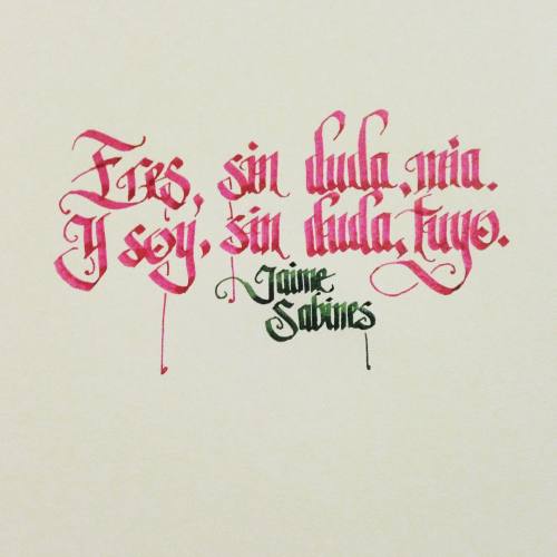 De regreso a la #caligrafía con #poesía de #Sabines. — #calligraphy #typography #calligraffiti #call