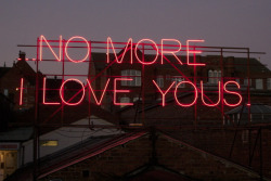 euo:  No More I Love Yous12 Months of Neon