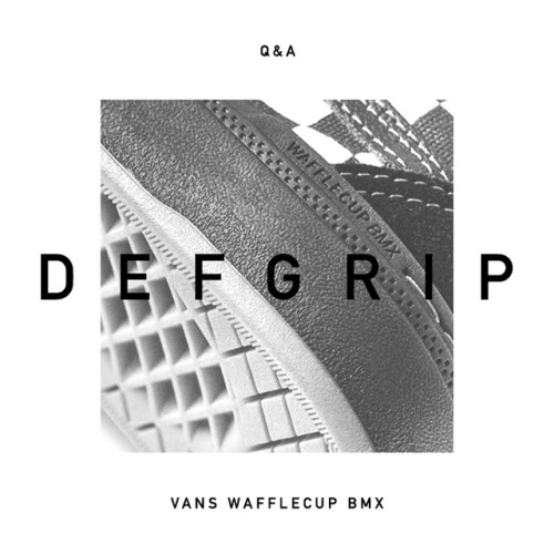 DEFGRIP is back in action and they have a feature all about our new WaffleCup BMX sole. Here is a li