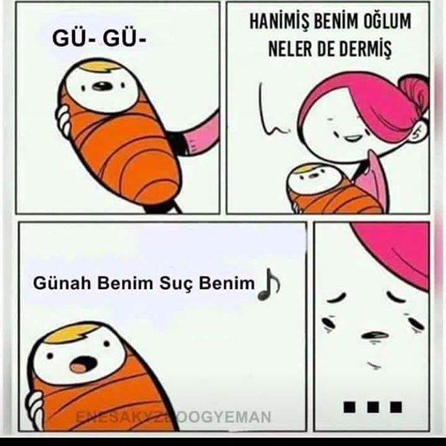 GÜ-GÜ

Hanimiş benim oğlum...