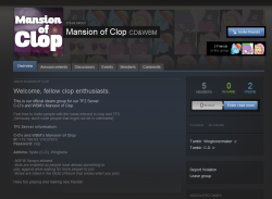 We (C-D And I) Got Our Own Steamgroup For Our Tf2 Server Mansion Of Clop. Feel Free