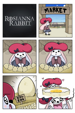 rosiannarabbit:  Rosianna Rabbit | 029 Breakfast in Westeros.I think Rosianna just has bad luck with it comes to delicious-looking, over sized eggsOh and hey, if ya haven’t already, check out my twitter! I post more Rosianna nonsense over there and