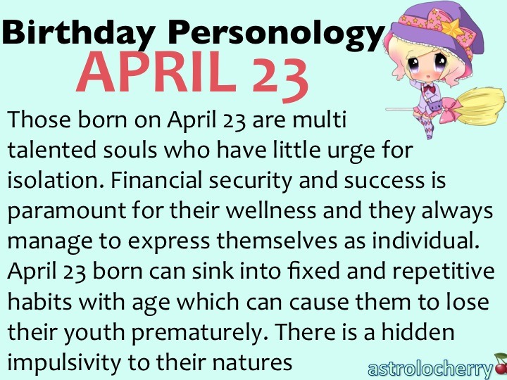 astrolocherry Birthday Personology April 23 Sun Aries Taurus