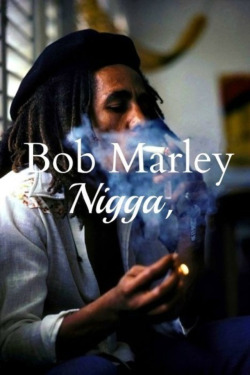 bong-rips-trigger-slips:  A legend, Bob Marley