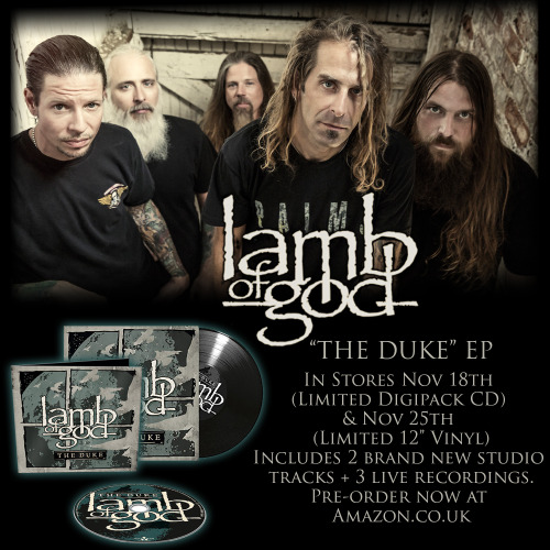 nuclearblastuk:  Lamb of God – The Duke EP In stores Nov 18th (Limited Digipack CD) & Nov 25th (Limited 12” Vinyl) Pre-order now at Amazon.co.uk: http://nblast.de/LOGTheDukeAmz