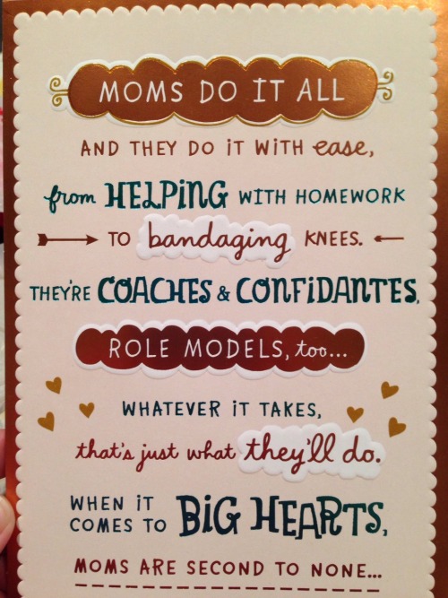erynn-lafae:  a-velvet-vice:  Came across this Hallmark card at Walgreens tonight.. I had to do a double take. First time I’ve seen a lesbian Mother’s Day card. :)  This actually made me cry.  I have never, ever, been able to find a card for both