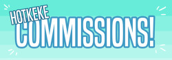 hotkeke1: NSFW EMERGENCY COMMISSIONS OPEN!