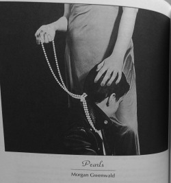 afemmesdesire:  Pearls by Morgan Gwenwald[From The Femme Mystique, ed. Lesléa Newman, pp. 160] 