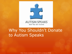 purplewowies:   TW: MURDER MENTIONS AND ABLEIST STUFF. Also, long.         So, here’s my big honkin’ presentation, which I said I would post for Autistics Speaking Day. I gave it near the end of April 2012. I have made no changes to it other than