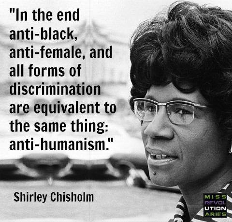 lagonegirl:Shirley Chisholm. As the first black woman to run for president for a major political par