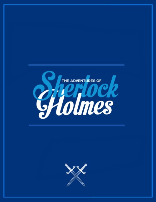 cumberhugger:  The Adventures of Sherlock Holmes, by Arthur Conan Doyle