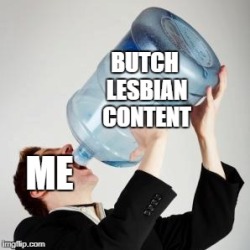 biologybutch: don’t need water when there’s lesbians 
