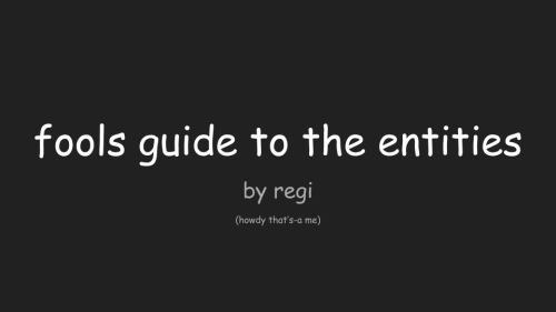 I Finally Did That Entities Powerpoint! (more Slides Beneath The Cut)