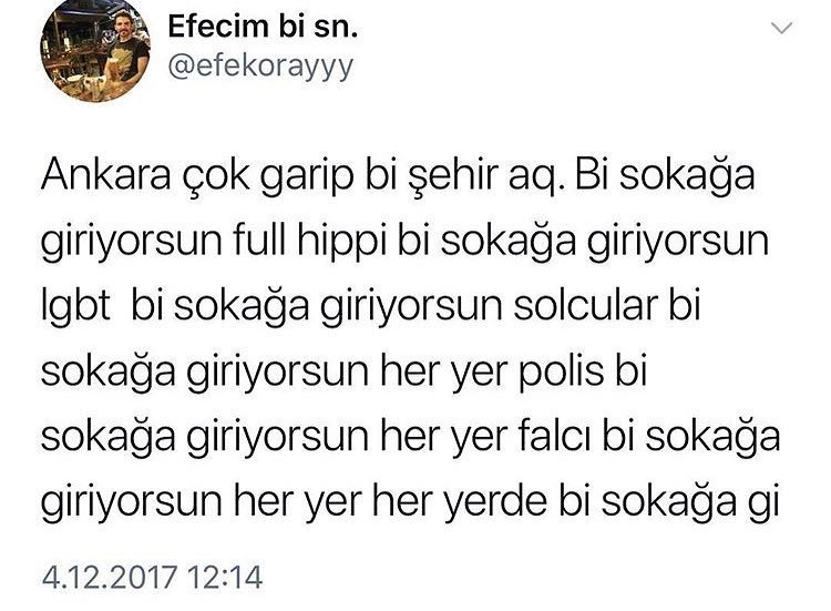 Ankara çok garip bi şehir...