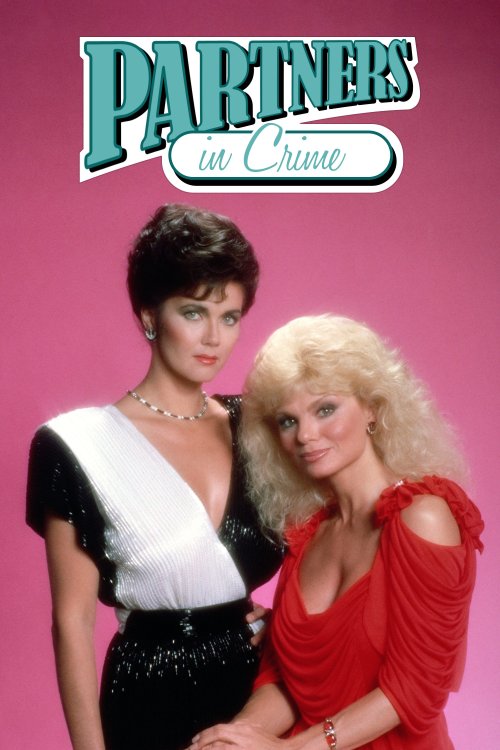 Partners in Crime (1984) starring Lynda Carter and Loni Anderson is now available to stream for free