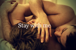 kevinalmns:  Stay with me 