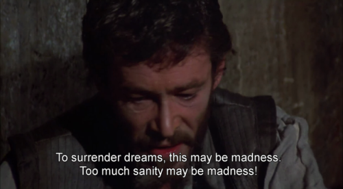 freshmoviequotes:Man of La Mancha (1972)