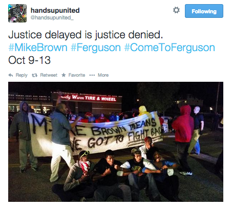 revolutionarykoolaid: Can’t Stop, Won’t Stop (9.25.14): Protesters in Ferguson are back out tonight, demanding Police Chief Jackson’s resignation and the immediate arrest of Mike Brown’s killer, Darren Wilson. #staywoke #farfromover
