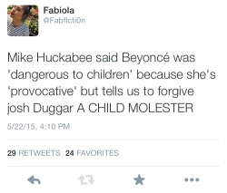 requiemforthemoon:  So child molesters are forgivable but  Beyoncé is condemned for giving a generation confidence  Boy if these idiot republicans ain&rsquo;t just digging their own graves&hellip;.