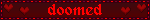 doomed