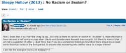 randomproxy:  bapgeek:  serotonical:  coffeeofacoffee:  serotonical:  I think this is my favorite response on an imdb thread ever. Also, quite accurate.  Actually this is probably why there isn’t any more overt racism and sexism. Some people would be