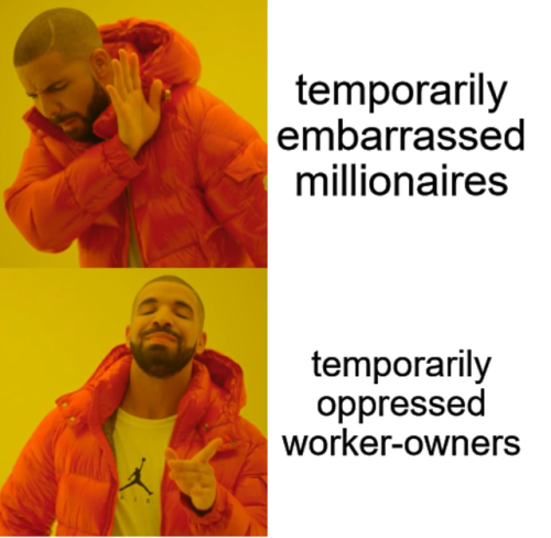 temporarily oppressed worker-owners