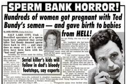 Bisforbundy:serial Killer Ted Bundy Donated Sperm To A Sperm Bank In Utah Back In