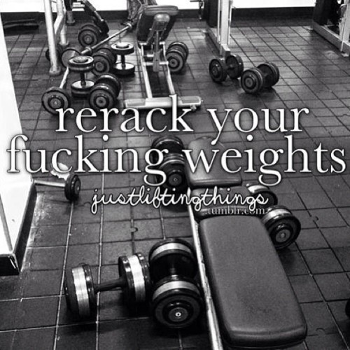 Excuse the language. But seriously. If you got it out, use it and put it back. Easy as that. #fitness #gym #weights #rerack #justliftthings #annoying #tools #aesthetics #truth #repost