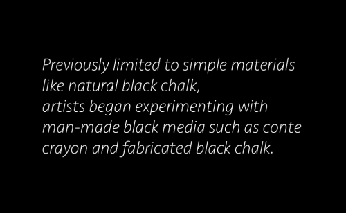 A Brief History of Black Drawing MaterialsDuring the Industrial Revolution, particularly around 1850