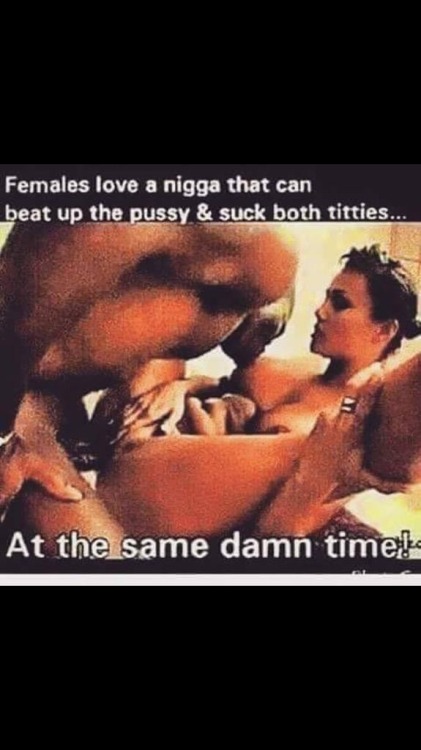 royalkingfreak:  How many of yall women love this and how many of u guys can do that  I can and do it often