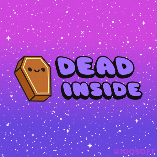 Dead Inside ⚰️ | 100% Soft