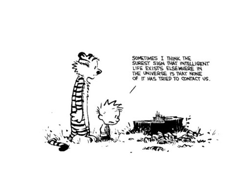 constellation-funk:  alriggs:  secretlifeofageekygirl:  scarcerare:  Some of my favorite Calvin and Hobbes strips. Bill Watterson had such an incredible cryptic and philosophical style, and it just makes me excited to read the comics over and over again.