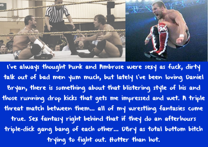 wrestlingssexconfessions:  I’ve always thought Punk and Ambrose were sexy as fuck,