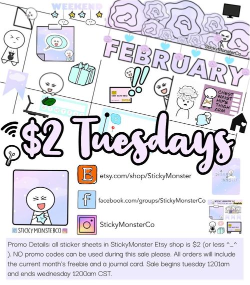 $2 TUESDAYS starting 2.4.20.-All sticker sheets will be $2.-NO promo codes will be applicable du