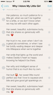 jerseydaddy-littleprincess:  I wrote the bottom three when we first downloaded and started playing with the Couple app, but I hadn’t added to it in a long time. Today, as she sits in class, and I have a very slow and idle day at work, I decided to add