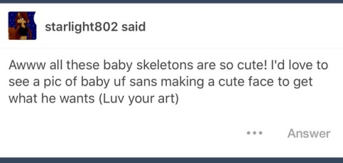 stuffedart: Big bro Paps is a pushover and baby Sans will ruin his appetite. @starlight802